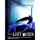 The Last Watch (Watch, Book 4) (Night Watch)