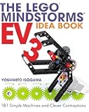 The LEGO MINDSTORMS EV3 Idea Book: 181 Simple Machines and Clever Contraptions