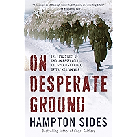 On Desperate Ground: The Marines at The Reservoir, the Korean War's Greatest Battle book cover On Desperate Ground: The Marines at The Reservoir, the Korean War's Greatest Battle book cover