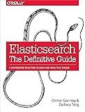 Elasticsearch: The Definitive Guide