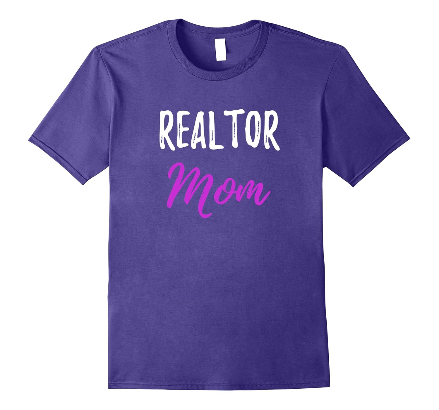 Realtor Mom T-Shirt Funny Real Estate Agent Mother Gift Idea-ANZ