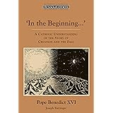 In the Beginning?': A Catholic Understanding of the Story of Creation and the Fall