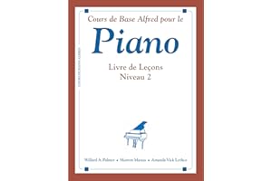 Alfred's Basic Piano Course: French Edition Lesson Book 2 (Alfred's Basic Piano Library)