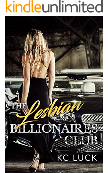 The Lesbian Billionaires Club Kindle Edition By Luck Kc