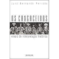 Os cangaceiros: Ensaio de interpretação histórica (Portuguese Edition) book cover