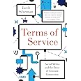 Terms of Service: Social Media and the Price of Constant Connection