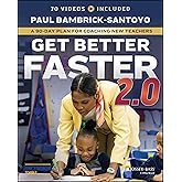 Get Better Faster 2.0: A 90-Day Plan for Coaching New Teachers