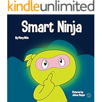 Smart Ninja: A Children’s Book About Changing a Fixed Mindset into a Growth Mindset (Ninja Life Hacks 31) book cover