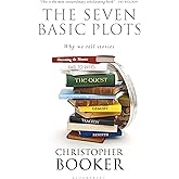 The Seven Basic Plots: Why We Tell Stories