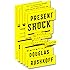 Present Shock: When Everything Happens Now
