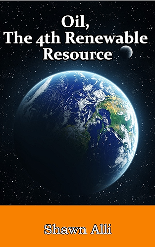 Download Oil, The 4th Renewable Resource (English Edition) PDF