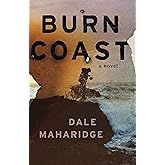 Burn Coast: A Novel
