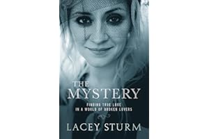 The Mystery: Finding True Love in a World of Broken Lovers
