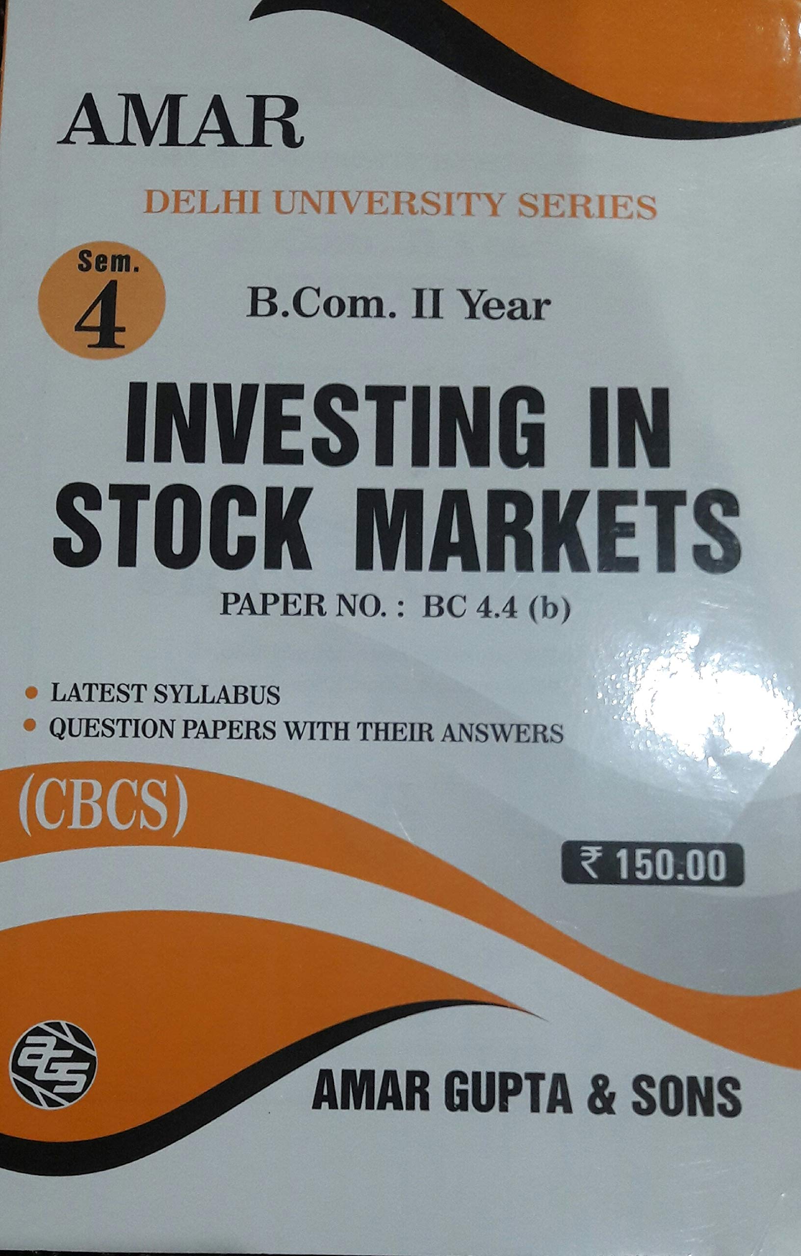 Amazon In Buy Semester 4th B Com Iind Year Investing In Stock Market Paper No Bc 4 4 B Delhi University For 2020 Exam Only Regular Students Book Online At Low Prices In India Semester 4th B Com