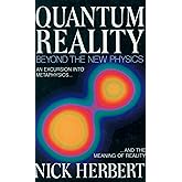 Quantum Reality: Beyond the New Physics
