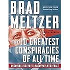 The 10 Greatest Conspiracies of All Time: Decoding History's Unsolved Mysteries