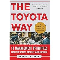 The Toyota Way: 14 Management Principles From the World's Greatest Manufacturer