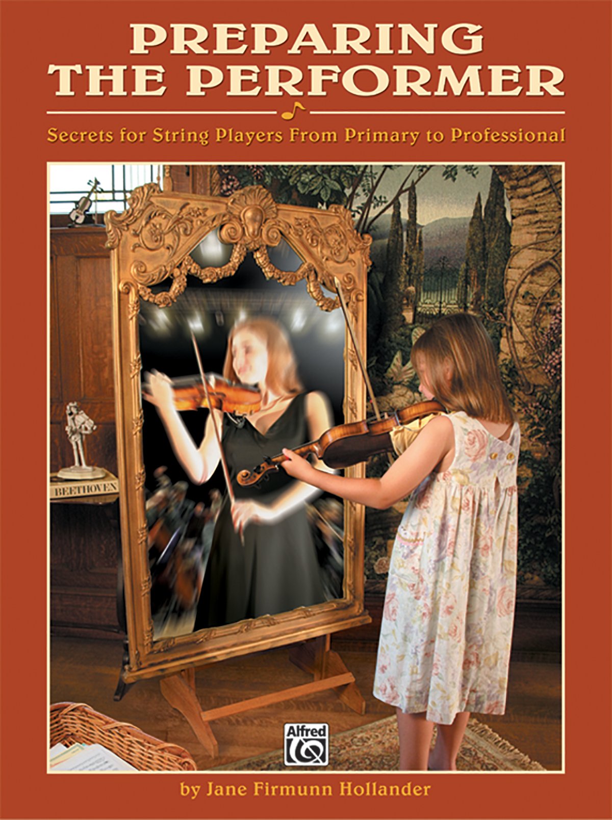 Preparing The Performer: Secrets For String Players From Primary To Professional (9780739041161)