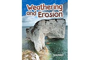 Teacher Created Materials - Science Readers: Content and Literacy: Weathering and Erosion - Grade 2 - Guided Reading Level J