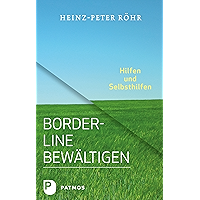 Borderline bewältigen: Hilfen und Selbsthilfen (German Edition) book cover Borderline bewältigen: Hilfen und Selbsthilfen (German Edition) book cover