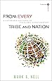 From Every Tribe and Nation: A Historian's Discovery of the Global Christian Story (Turning South: Christian Scholars in an Age of World Christianity)