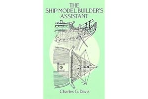 The Ship Model Builder's Assistant (Dover Crafts: Woodworking)