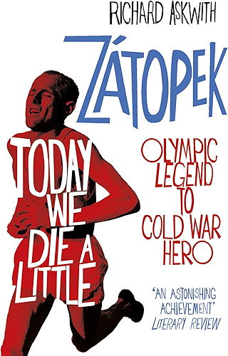 Download Today We Die a Little: Emil Zátopek, Olympic Legend to Cold War Hero (English Edition) PDF