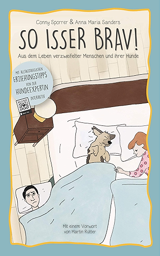Download So isser brav!: Aus dem Leben verzweifelter Menschen und ihrer Hunde (German Edition) PDF