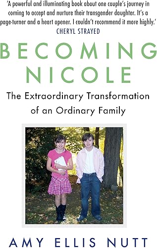 Download Becoming Nicole : The Extraordinary Transformation of an Ordinary Family PDF