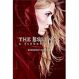 The Essence: A Pledge Novel (The Pledge Trilogy)