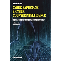 Cyber Espionage e Cyber Counterintelligence: Spionaggio e controspionaggio cibernetico (Italian Edition) book cover