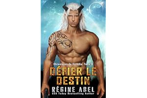 Défier le Destin (Chroniques de Vérédia t. 6) (French Edition)