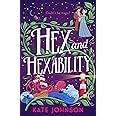Hex and Hexability (Best Hex Ever Collection, Book 3)