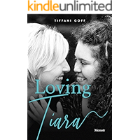 Loving Tiara: Memoir book cover