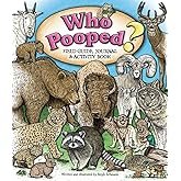 Who Pooped? Field Guide, Journal & Activity Book (Who Pooped in the Park?)