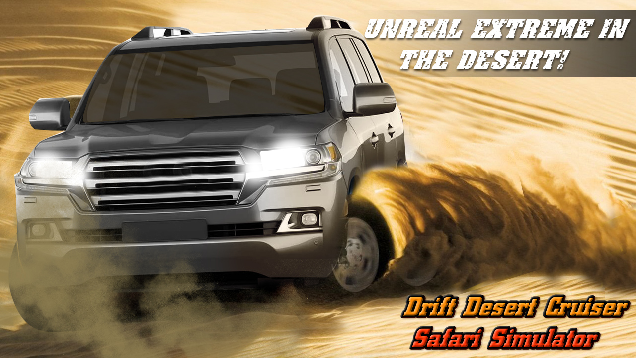 Drift Desert Cruiser Safari Simulator