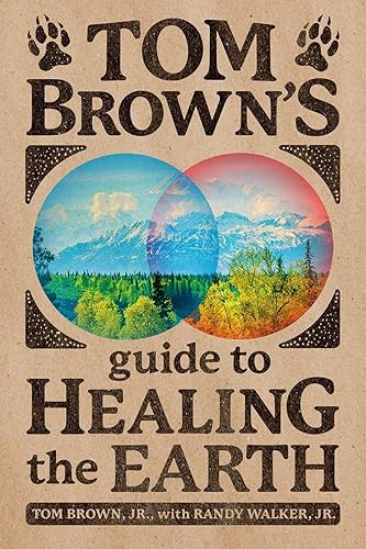 Download Tom Brown's Guide to Healing the Earth PDF