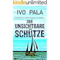 Ein Fall für Fuchs & Haas: Der unsichtbare Schütze - Krimi (German Edition) book cover