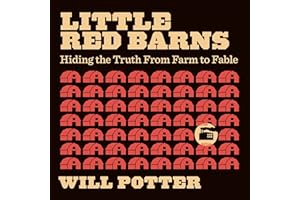 Little Red Barns: Hiding the Truth, from Farm to Fable