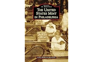 The United States Mint in Philadelphia (Images of America)