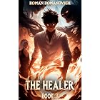Amazon The Healer A Portal Progression Fantasy Series EBook amazon-the-healer-a-portal-progression-fantasy-series-ebook