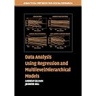 Data Analysis Using Regression and Multilevel/Hierarchical Models (Analytical Methods for Social Research)