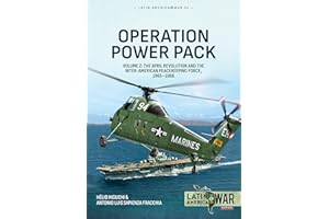 Operation Power Pack Volume 2: US and OAS Interventions in the Dominican Republic, 1965 (Volume 51)