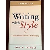 Writing with Style: Conversations on the Art of Writing