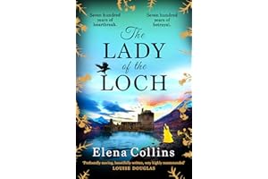 The Lady of the Loch: A page-turning, unforgettable timeslip novel from Elena Collins