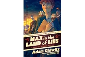 Max in the Land of Lies: A Tale of World War II (Operation Kinderspion)