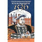 1536: The Year that Changed Henry VIII