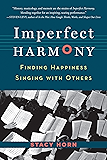 Imperfect Harmony: Finding Happiness Singing with Others