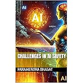 Challenges In AI Safety