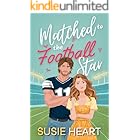 Matched to the Football Star: An Off Limits Opposites Attract Sweet Romance (Matched Married and Marketed Book 1)